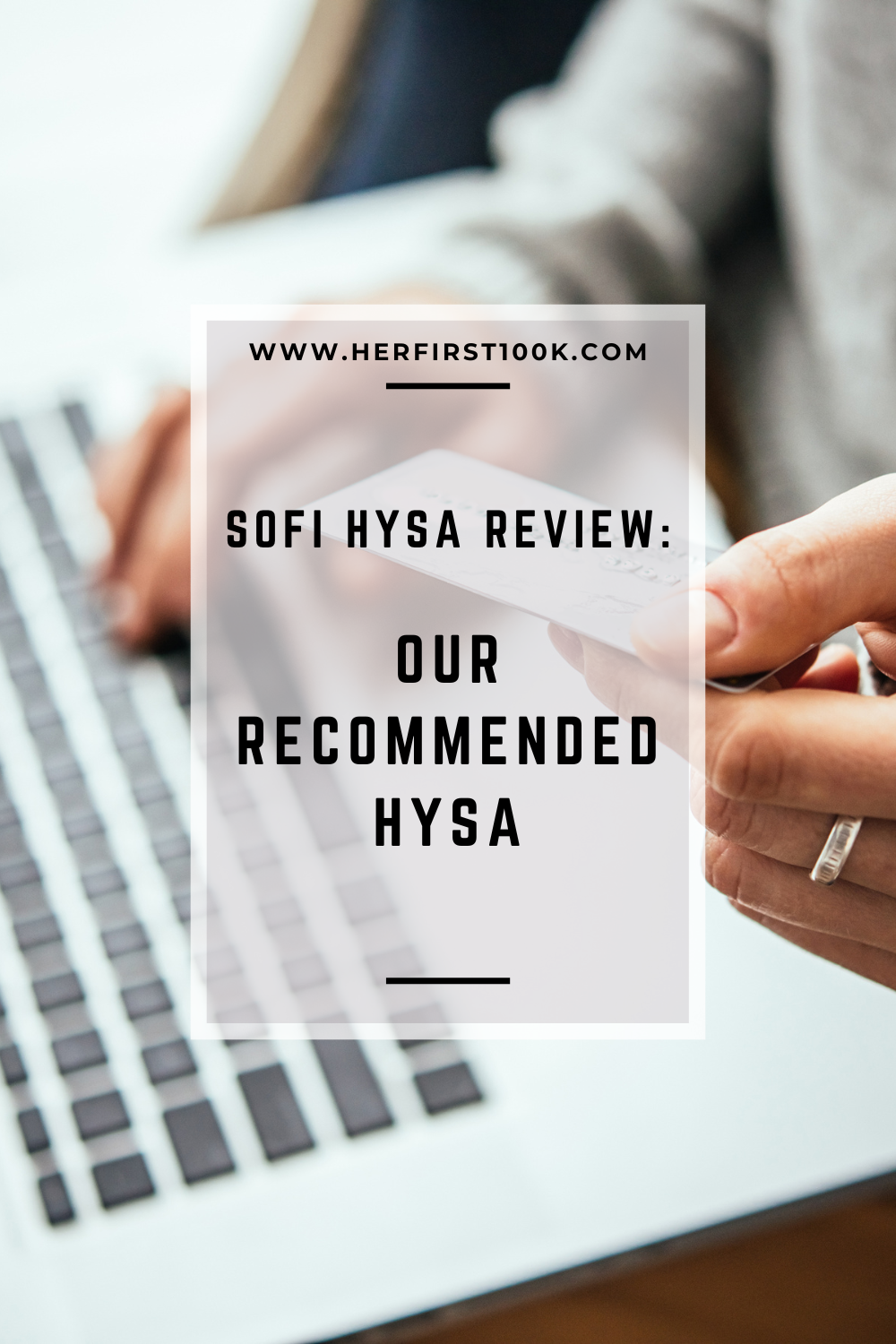 Sofi HYSA Review Best High Yield Savings Accounts Her First 100K